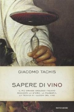 Giacomo Tachis – Sapere di vino Giacomo Tachis - Sapere di vino
