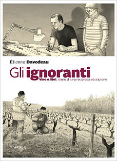 Gli ignoranti – Vino e libri: diario di una reciproca educazione Gli ignoranti – Vino e libri: diario di una reciproca educazione