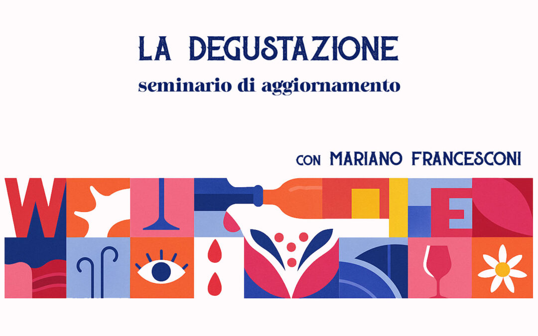 LA DEGUSTAZIONE. Seminario di aggiornamento