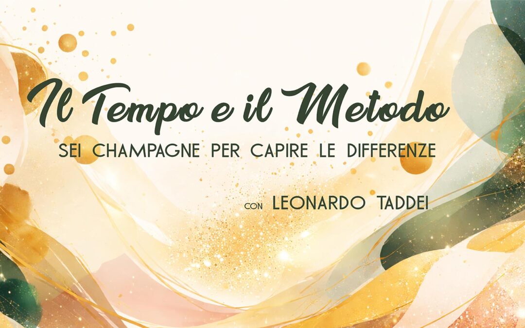 Il Tempo e il Metodo: sei Champagne per capire le differenze